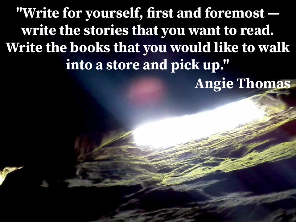 Author Quote: Write For Yourself